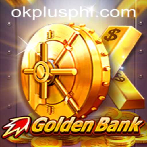 GoldenBank: A Revolutionary Game Experience with OKPLUS