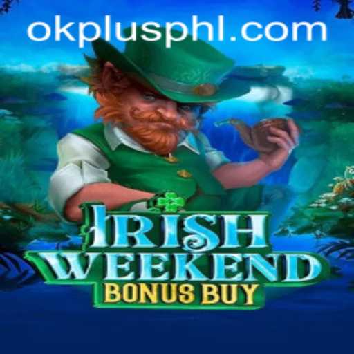 Exploring the Exciting World of IrishWeekendBonusBuy and Its OKPLUS Feature
