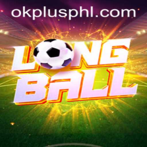 Discover the Excitement of LongBall: The Game Revolutionizing Sports with OKPLUS